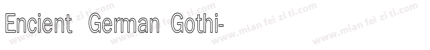 Encient German Gothi字体转换